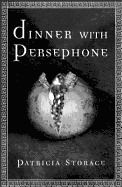 Dinner with Persephone