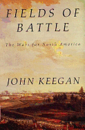 Fields of Battle: The Wars for North America
