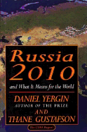 Russia 2010: And What It Means for the World