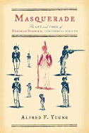 Masquerade: The Life and Times of Deborah Sampson, Continental Soldier
