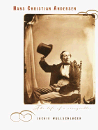 Hans Christian Andersen: The Life of a Storyteller