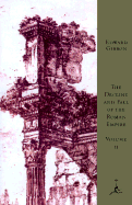 The Decline and Fall of the Roman Empire, Volume 2...