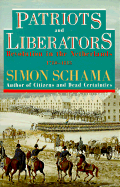 Patriots and Liberators: Revolution in the Netherlands, 1780-1813