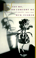 Stay Me, Oh Comfort Me: Journals and Stories, 1933-1941