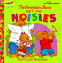 The Berenstain Bears Get the Noisies