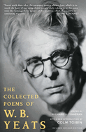 The Collected Poems of W.B. Yeats: Volume 1: The Poems