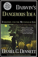 Darwin's Dangerous Idea: Evolution and the Meanings of Life