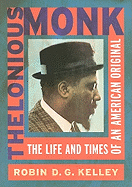 Thelonious Monk: The Life and Times of an American Original