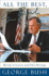 All the Best, George Bush: My Life in Letters and Other Writings