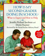 How is My Second Grader Doing in School?: What to Expect and How to Help