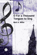O for a Thousand Tongues to Sing Anthem