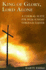 King of Glory, Lord Alone: A Choral Suite for Palm Sunday Through Easter