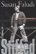Stiffed: The Betrayal of American Man