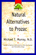 Natural Alternatives (P Rozac) to Prozac