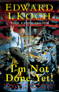 I'm Not Done Yet: Keeping at It, Remaining Relevant, and Having the Time of My Life