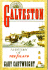 Galveston: A History of the Island