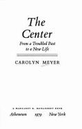 The Center: From a Troubled Past to a New Life