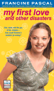 My First Love and Other Disasters