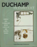 Duchamp in Context: Science and Technology in the 