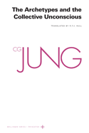 Collected Works of C.G. Jung, Volume 9 (Part 1): Archetypes and the Collective Unconscious