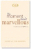 The Moment Made Marvellous: A Celebration of UQP Poetry
