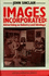 Images Incorporated: Advertising as Industry and Ideology