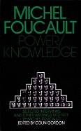 Power / Knowledge: Selected Interviews and Other Writings, 1972-77