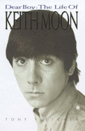 Dear Boy: The Life of Keith Moon
