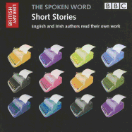 Short Stories: English and Irish Authors Read Their Own Work