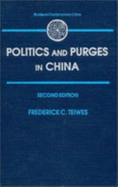 Politics & Purges in China: Rectification and the Decline of Party Norms, 1950-1965
