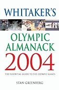 Whitaker's Olympic Almanack 2004 2004: The Essential Guide to the Olympic Games