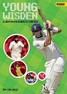 Young Wisden: A New Fan's Guide to Cricket