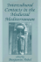 Intercultural Contacts in the Medieval Mediterranean: Studies in Honour of David Jacoby