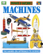 Machines: The Hands-On Approach to Science