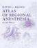 Atlas of Regional Anesthesia