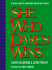 She Who Dares Wins