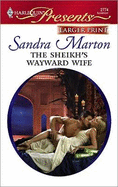 The Sheikh's Wayward Wife