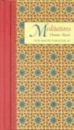 Meditations: On the Monk Who Dwells in Daily Life
