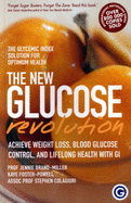 The New Glucose Revolution: The Glycemic Solution for Optimum Health