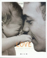 M.I.L.K: Love: Vol 3: Moments of Initimacy Laughter Kinship