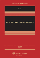 Health Care Law and Ethics