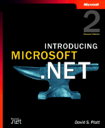 Introducing Microsoft .Net, Second Edition