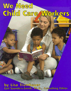 We Need Child Care Workers