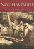 New Hampshire: Unforgettable Vintage Images of the Granite State