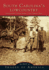 Best of South Carolina's Lowcountry: Unforgettable Vintage Images of the Palmetto State