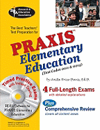 Praxis Elementary Education: (Test Codes 0011 and 0014)