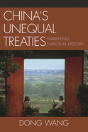 China's Unequal Treaties: Narrating National History