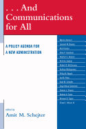 And Communications for All: A Policy Agenda for a New Administration