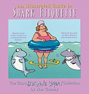 An Illustrated Guide to Shark Etiquette: The Third Sherman's Lagoon Collection