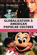 Globalization and American Popular Culture